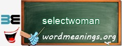 WordMeaning blackboard for selectwoman